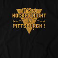 It's A Hockey Night in Pittsburgh! Hoodie Hoodie BreakingT   