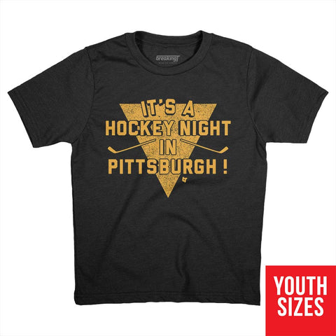 It's A Hockey Night in Pittsburgh! Hoodie Hoodie BreakingT Small Youth T-Shirt 