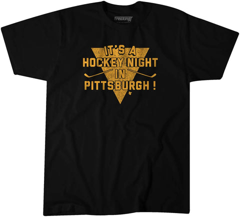 It's A Hockey Night in Pittsburgh! Hoodie Hoodie BreakingT Small Adult T-Shirt 