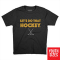 Let's Do That Hockey Pittsburgh Hoodie Hoodie BreakingT Small Youth T-Shirt 