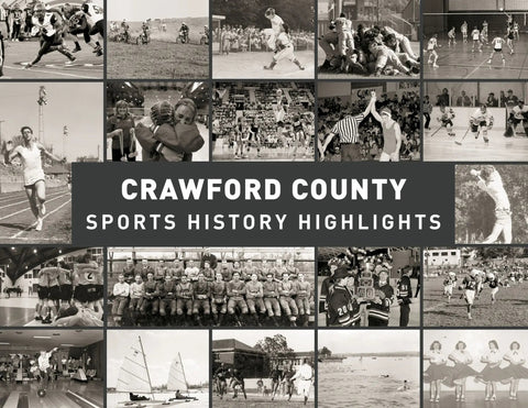 Crawford County in Western PA: Sports History Highlights by Meadville Tribune Book Pediment Publishing   