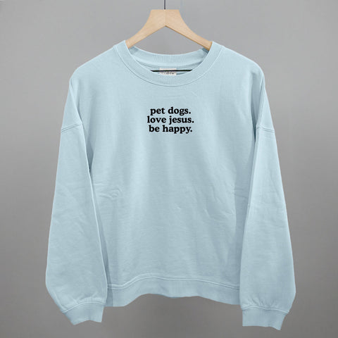 Pet Dogs, Love Jesus, Be Happy