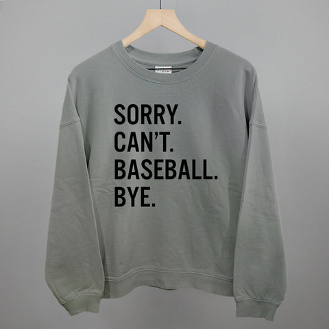 Sorry Can't Baseball Bye POD - Apparel Ivy + Cloth Smoke S Oversized Boxy Crew