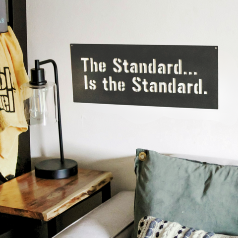 'The Standard is the Standard' Pittsburgh Wall Decor
