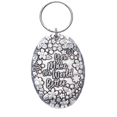 You Make the World Better Keychain