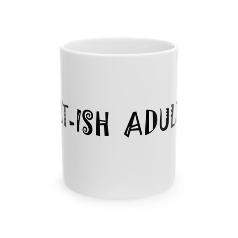 Adult-ish (Pittsburgh Sarcasm Series) - Coffee Mugs (11oz, 15oz) Mug - YinzerShop