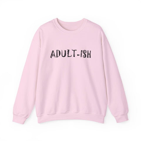 Adult-ish (Pittsburgh Sarcasm Series) - Heavy Blend™ Crewneck Sweatshirt Sweatshirt - YinzerShop