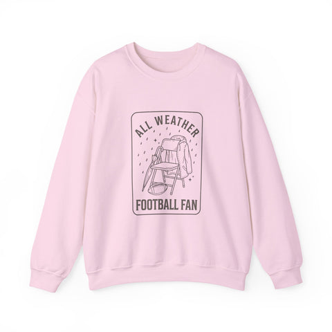 All Weather Football Fan Sweatshirt Sweatshirt - YinzerShop