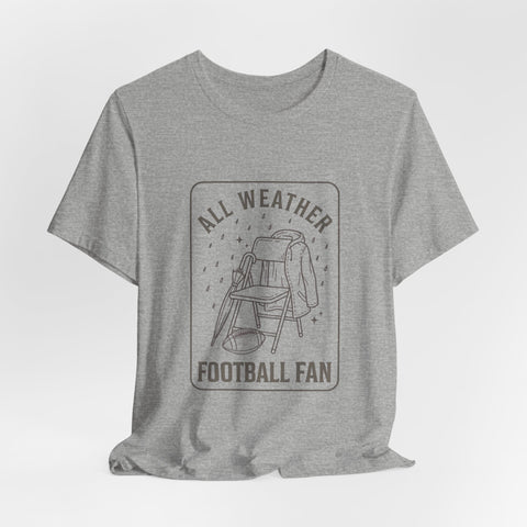 All Weather Football Fan Tee T-Shirt - YinzerShop