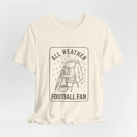 All Weather Football Fan Tee T-Shirt - YinzerShop