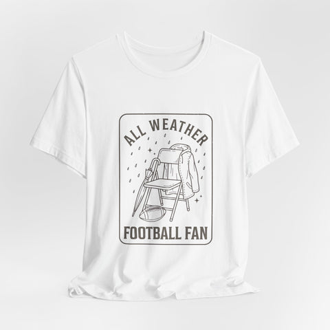 All Weather Football Fan Tee T-Shirt - YinzerShop