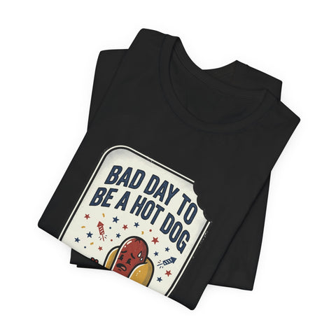 Bad Day to Be a Hot Dog T-Shirt | Fourth of July hot dog humor, Americana BBQ tee T-Shirt - YinzerShop