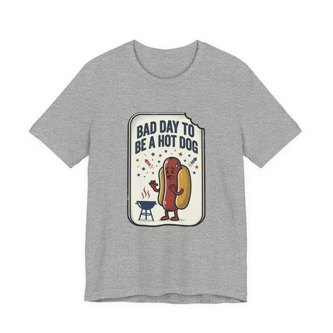 Bad Day to Be a Hot Dog T-Shirt | Fourth of July hot dog humor, Americana BBQ tee T-Shirt - YinzerShop