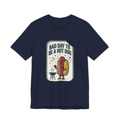 Bad Day to Be a Hot Dog T-Shirt | Fourth of July hot dog humor, Americana BBQ tee T-Shirt - YinzerShop