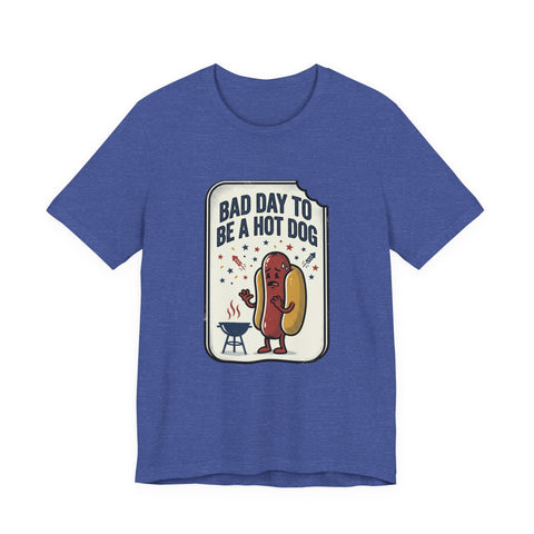 Bad Day to Be a Hot Dog T-Shirt | Fourth of July hot dog humor, Americana BBQ tee T-Shirt - YinzerShop