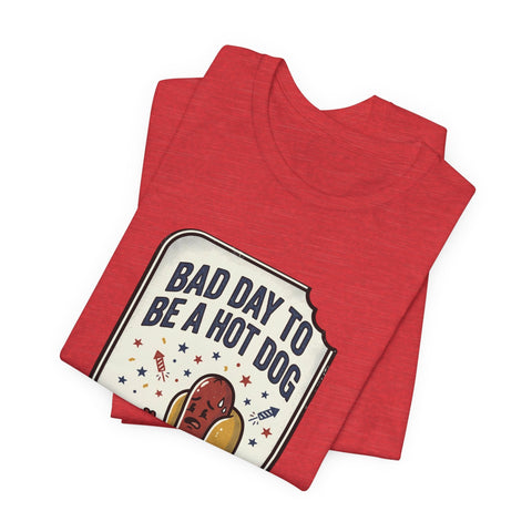Bad Day to Be a Hot Dog T-Shirt | Fourth of July hot dog humor, Americana BBQ tee T-Shirt - YinzerShop