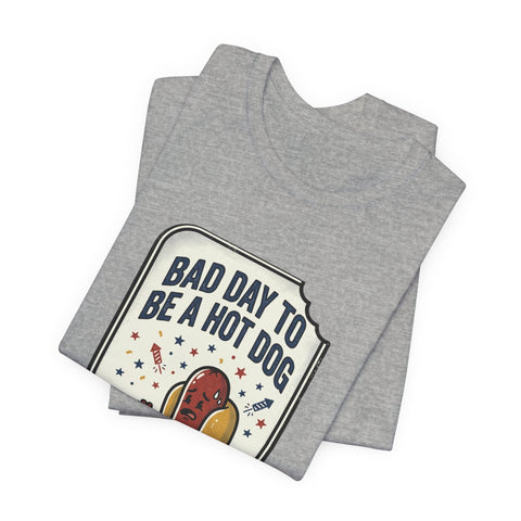 Bad Day to Be a Hot Dog T-Shirt | Fourth of July hot dog humor, Americana BBQ tee T-Shirt - YinzerShop