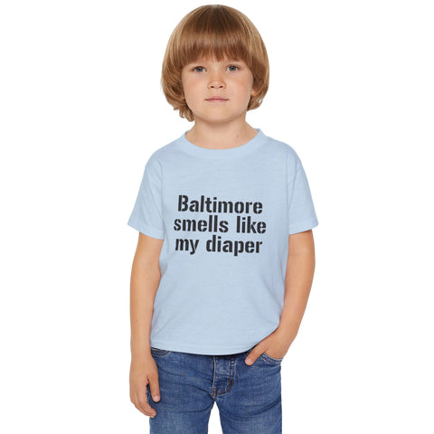 Baltimore Smells Like My Diaper Toddler T-Shirt Kids Apparel - YinzerShop