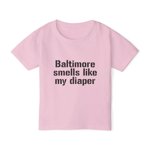 Baltimore Smells Like My Diaper Toddler T-Shirt Kids Apparel - YinzerShop