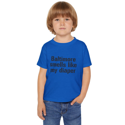 Baltimore Smells Like My Diaper Toddler T-Shirt Kids Apparel - YinzerShop