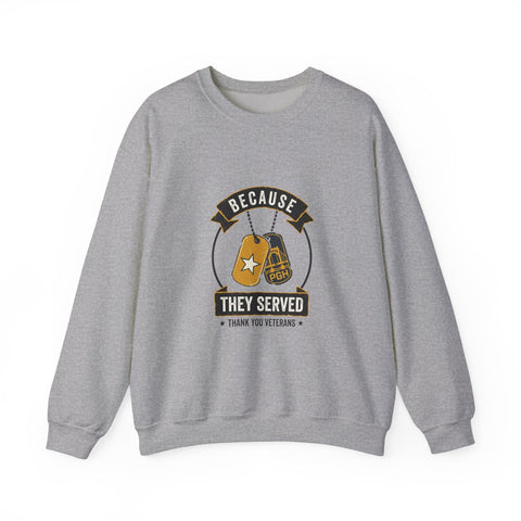 Because They Served Veterans Day Sweatshirt | Military Dog Tags Tribute Sweatshirt - YinzerShop