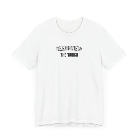 Beechview - The Burgh Neighborhood Series - Unisex Jersey Short Sleeve Tee T-Shirt - YinzerShop