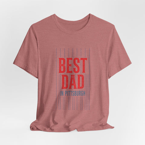 Best Dad in Pittsburgh T-Shirt | Father’s Day Retro Typography T-Shirt - YinzerShop