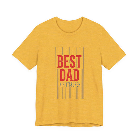 Best Dad in Pittsburgh T-Shirt | Father’s Day Retro Typography T-Shirt - YinzerShop