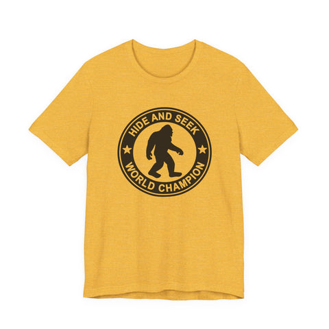 Bigfoot Hide and Seek Champion (Pittsburgh Sarcasm Series) - Unisex Jersey Short Sleeve Tee T-Shirt - YinzerShop