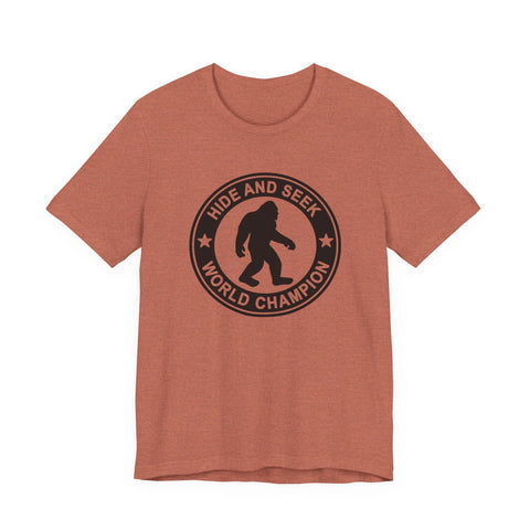 Bigfoot Hide and Seek Champion (Pittsburgh Sarcasm Series) - Unisex Jersey Short Sleeve Tee T-Shirt - YinzerShop