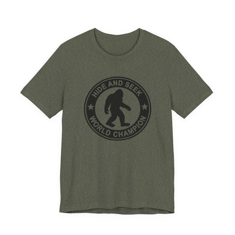 Bigfoot Hide and Seek Champion (Pittsburgh Sarcasm Series) - Unisex Jersey Short Sleeve Tee T-Shirt - YinzerShop