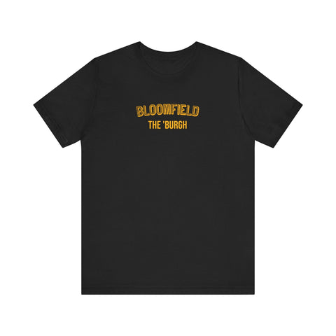 Bloomfield - The Burgh Neighborhood Series - Unisex Jersey Short Sleeve Tee T-Shirt - YinzerShop