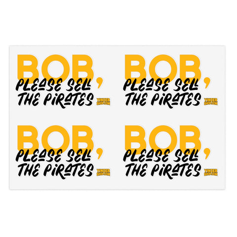Bob Nutting Please Sell the Pittsburgh Pirates Team Stickers - Sheet with 4 per sheet Paper Products - YinzerShop