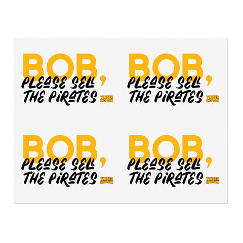 Bob Nutting Please Sell the Pittsburgh Pirates Team Stickers - Sheet with 4 per sheet Paper Products - YinzerShop