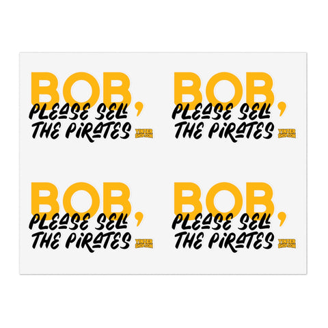 Bob Nutting Please Sell the Pittsburgh Pirates Team Stickers - Sheet with 4 per sheet Paper Products - YinzerShop