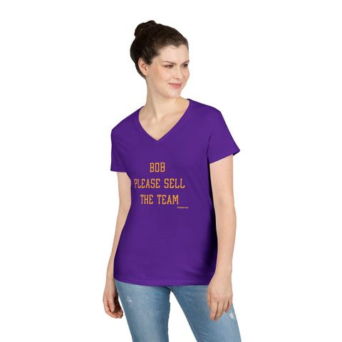 Bob Please Sell The Team - Ladies V-Neck T-Shirt | Soft Cotton Shirt V-Neck T-Shirt - YinzerShop