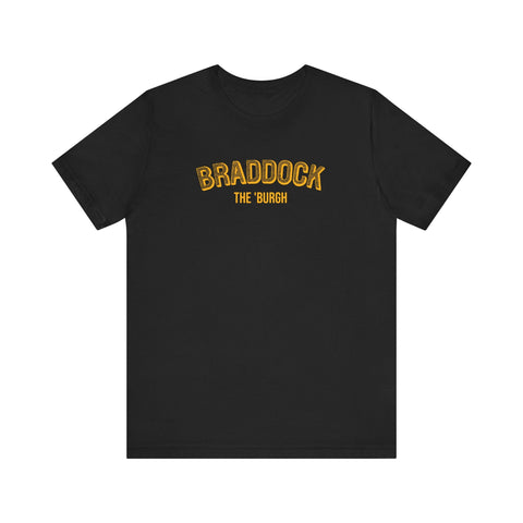 Braddock - The Burgh Neighborhood Series - Unisex Jersey Short Sleeve Tee T-Shirt - YinzerShop