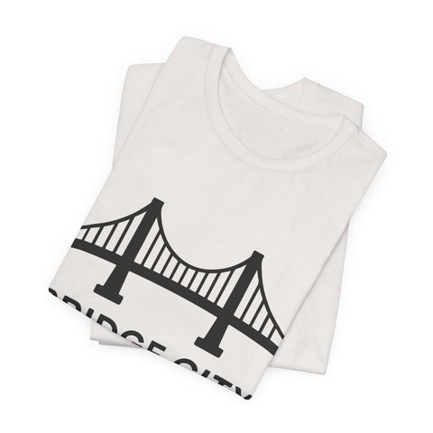 Bridge City Vibes - Unisex Jersey Short Sleeve Tee T-Shirt - YinzerShop