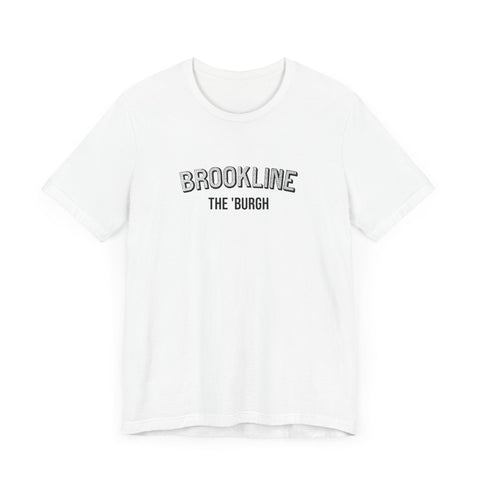 Brookline - The Burgh Neighborhood Series - Unisex Jersey Short Sleeve Tee T-Shirt - YinzerShop