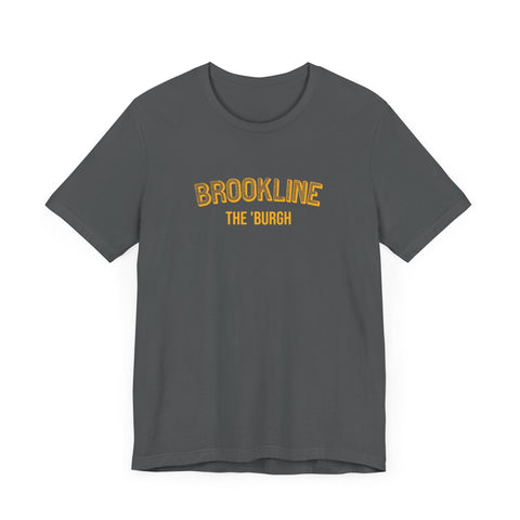 Brookline - The Burgh Neighborhood Series - Unisex Jersey Short Sleeve Tee T-Shirt - YinzerShop