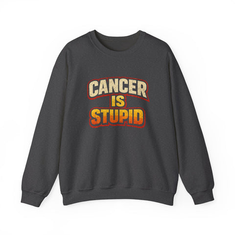 Cancer Awareness Sweatshirt – Cancer Is Stupid Crewneck | Soft Cotton Blend Sweatshirt - YinzerShop