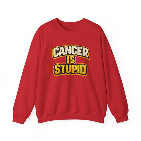 Cancer Awareness Sweatshirt – Cancer Is Stupid Crewneck | Soft Cotton Blend Sweatshirt - YinzerShop