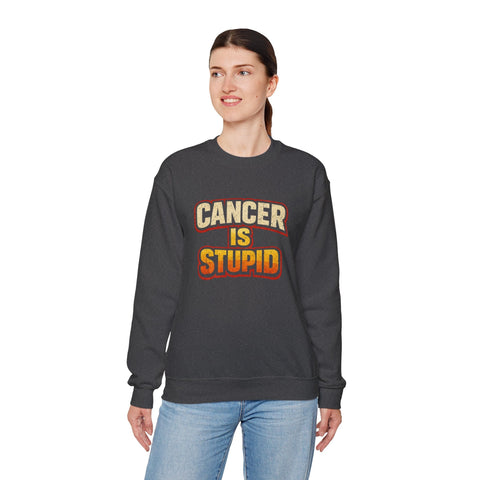 Cancer Awareness Sweatshirt – Cancer Is Stupid Crewneck | Soft Cotton Blend Sweatshirt - YinzerShop