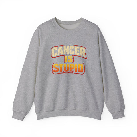 Cancer Awareness Sweatshirt – Cancer Is Stupid Crewneck | Soft Cotton Blend Sweatshirt - YinzerShop