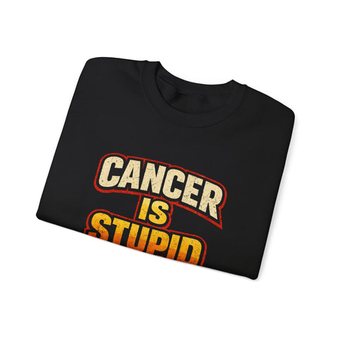 Cancer Awareness Sweatshirt – Cancer Is Stupid Crewneck | Soft Cotton Blend Sweatshirt - YinzerShop
