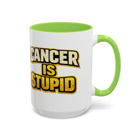 Cancer Is Stupid Coffee Mug — Bold Cancer Awareness 15oz Mug - YinzerShop
