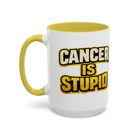 Cancer Is Stupid Coffee Mug — Bold Cancer Awareness 15oz Mug - YinzerShop