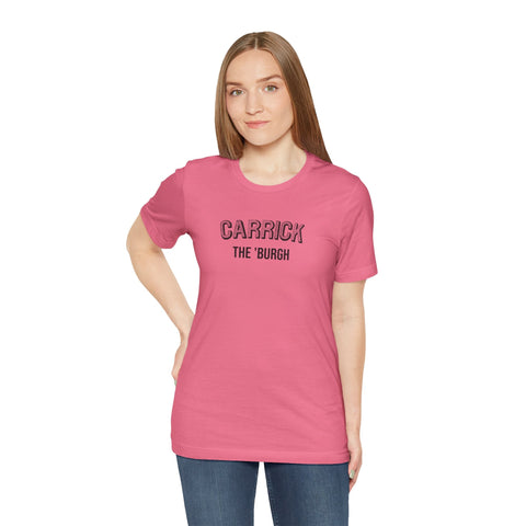 Carrick - The Burgh Neighborhood Series - Unisex Jersey Short Sleeve Tee T-Shirt - YinzerShop