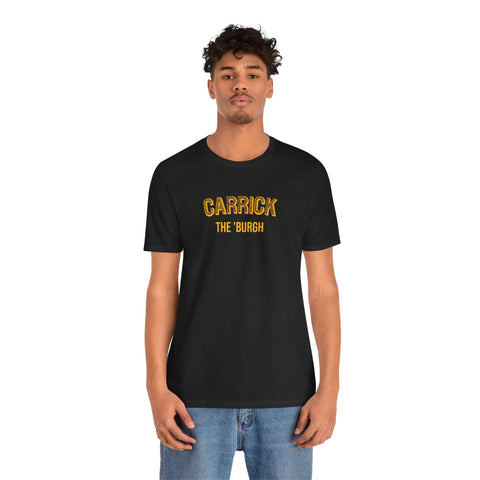 Carrick - The Burgh Neighborhood Series - Unisex Jersey Short Sleeve Tee T-Shirt - YinzerShop