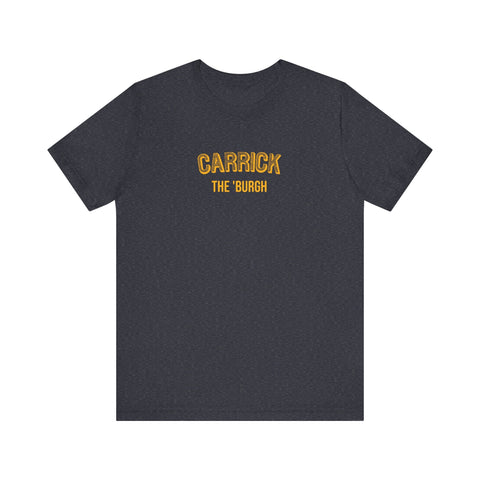 Carrick - The Burgh Neighborhood Series - Unisex Jersey Short Sleeve Tee T-Shirt - YinzerShop